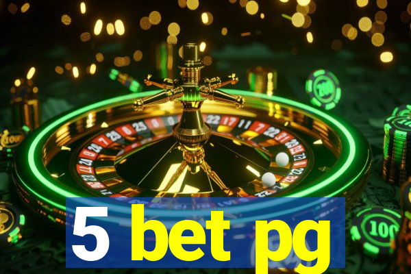 5 bet pg