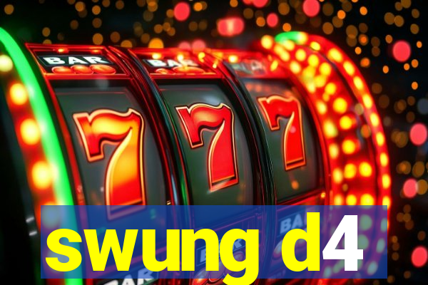 swung d4