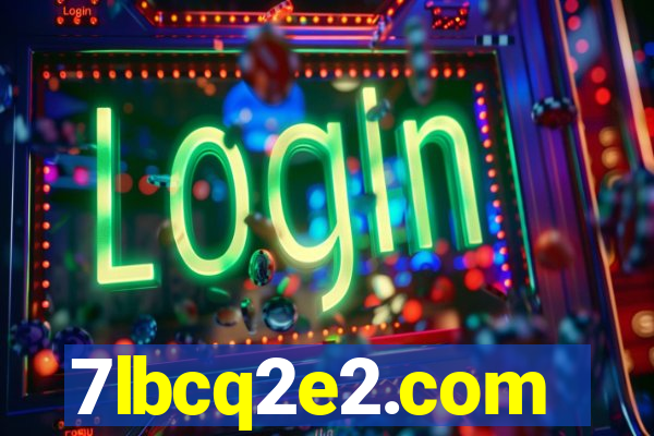 7lbcq2e2.com