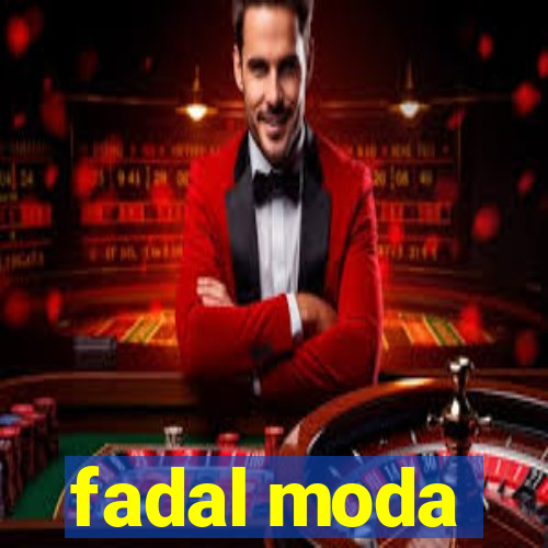 fadal moda