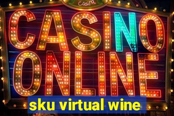 sku virtual wine