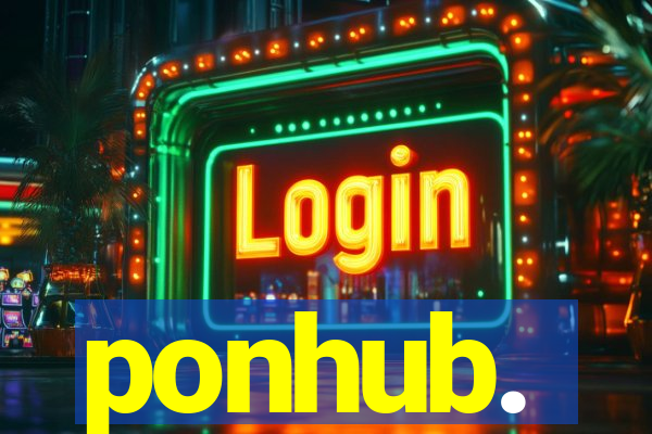 ponhub.