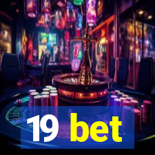 19 bet