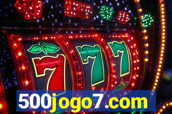 500jogo7.com