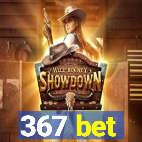 367 bet