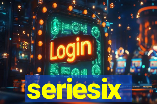 seriesix