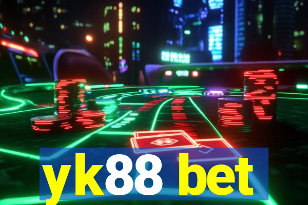 yk88 bet