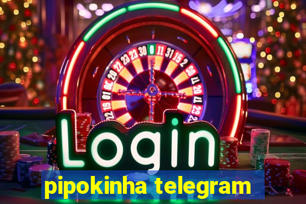pipokinha telegram