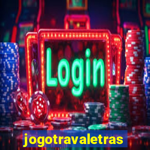 jogotravaletras