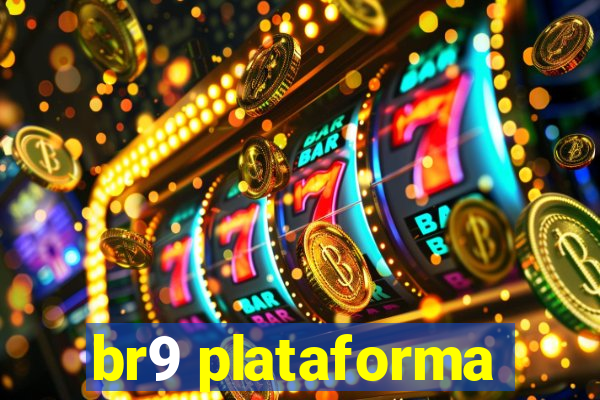 br9 plataforma