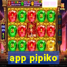 app pipiko