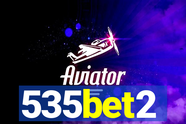 535bet2