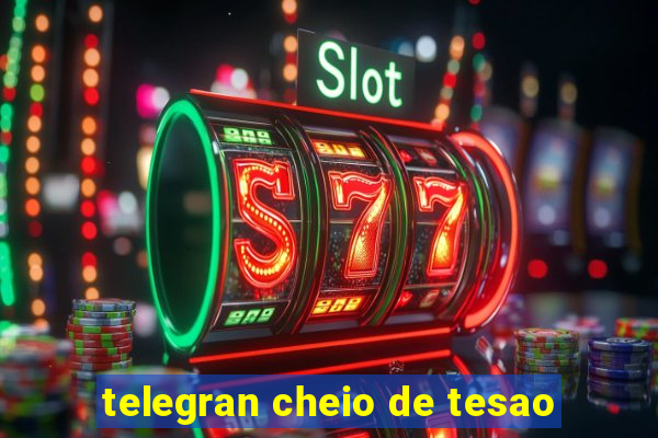 telegran cheio de tesao