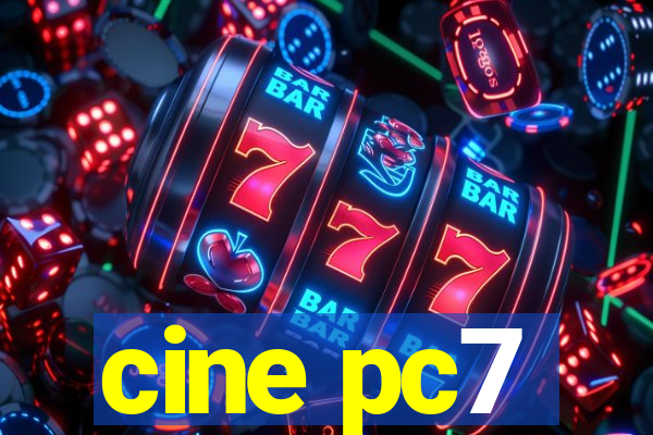cine pc7