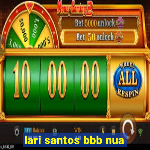 lari santos bbb nua