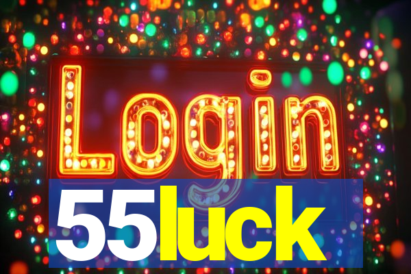 55luck