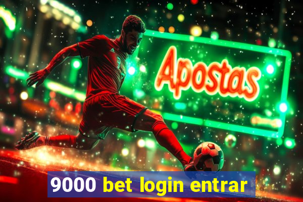 9000 bet login entrar