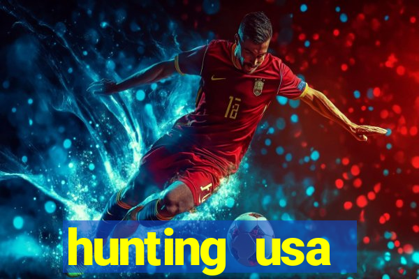 hunting usa dinheiro infinito