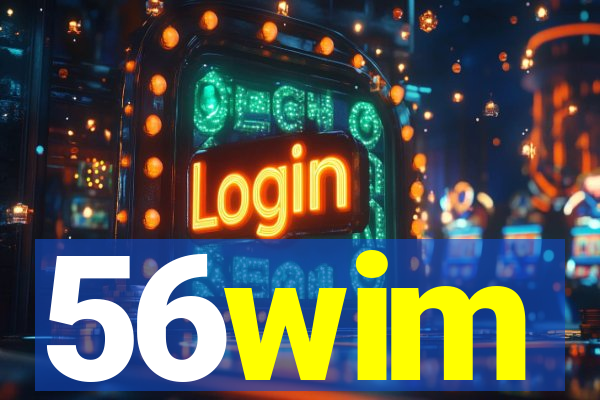 56wim