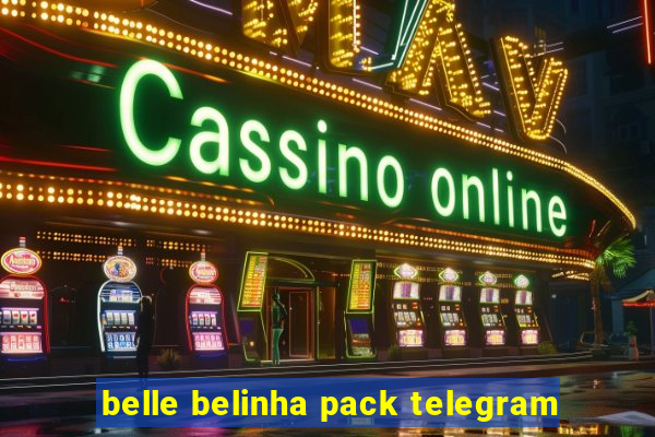 belle belinha pack telegram