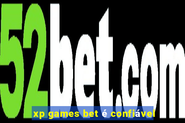 xp games bet é confiável