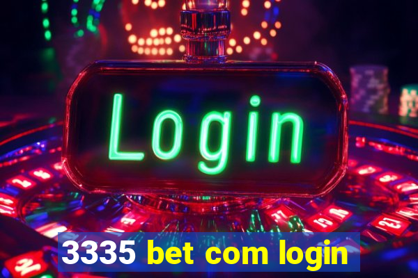 3335 bet com login