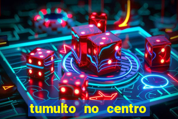 tumulto no centro de porto alegre hoje