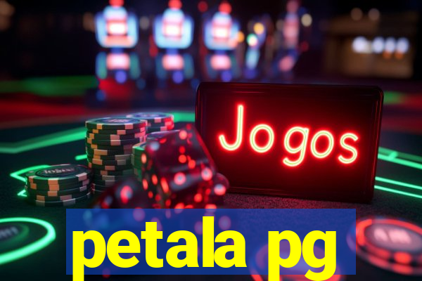 petala pg