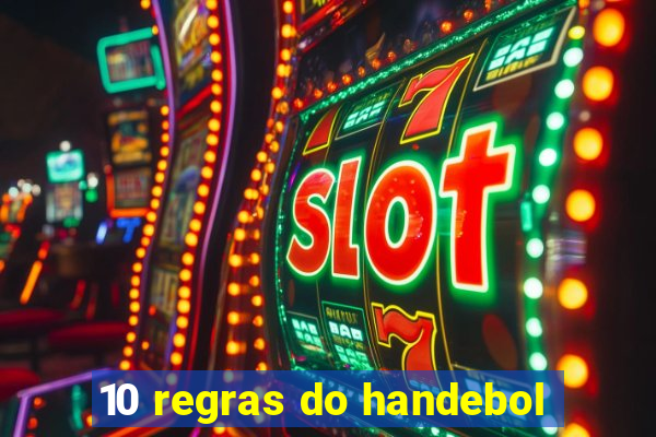 10 regras do handebol