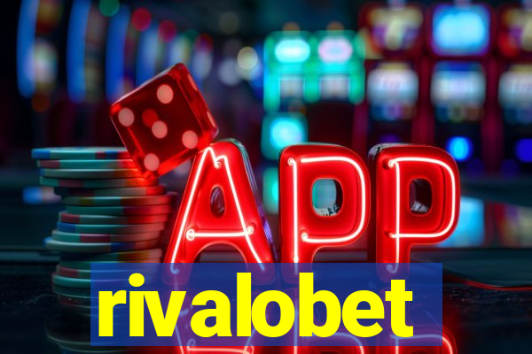 rivalobet