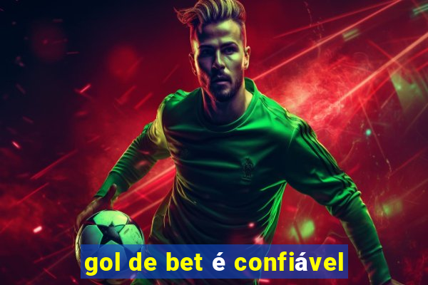gol de bet é confiável