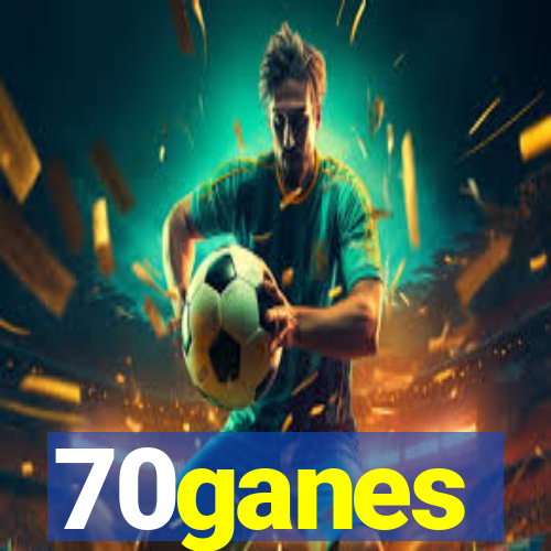70ganes