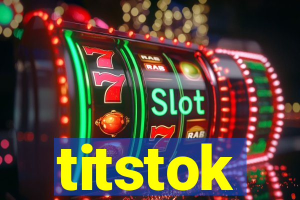 titstok
