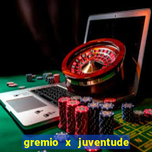 gremio x juventude futebol play hd