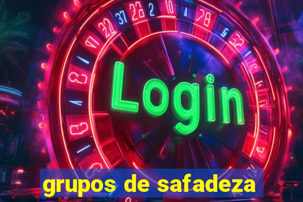 grupos de safadeza
