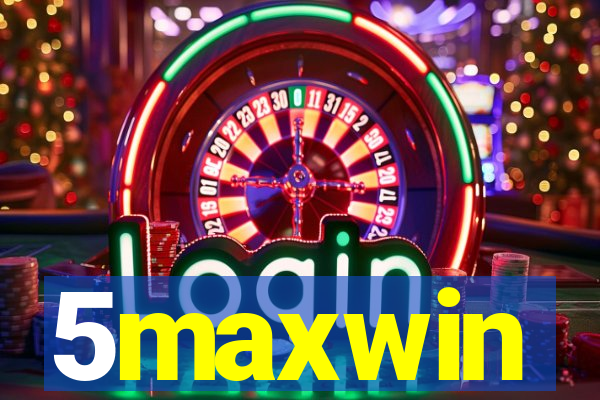 5maxwin
