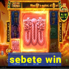 sebete win