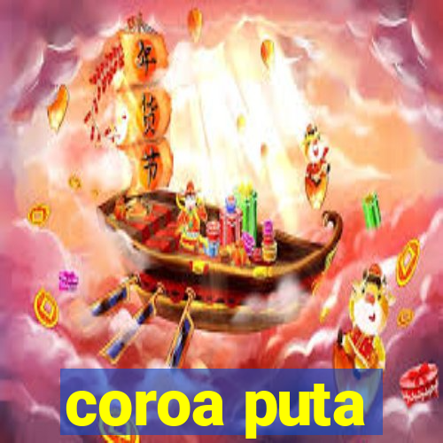 coroa puta