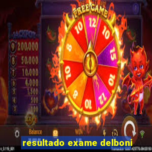 resultado exame delboni