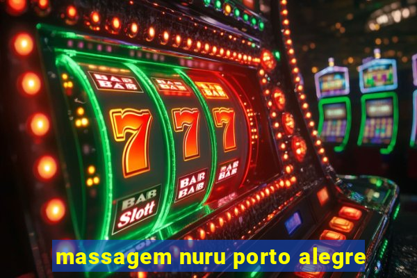 massagem nuru porto alegre