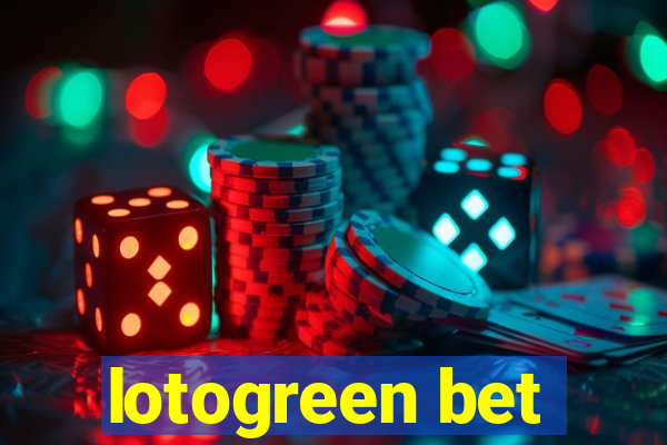 lotogreen bet