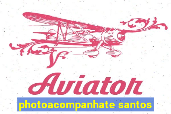 photoacompanhate santos