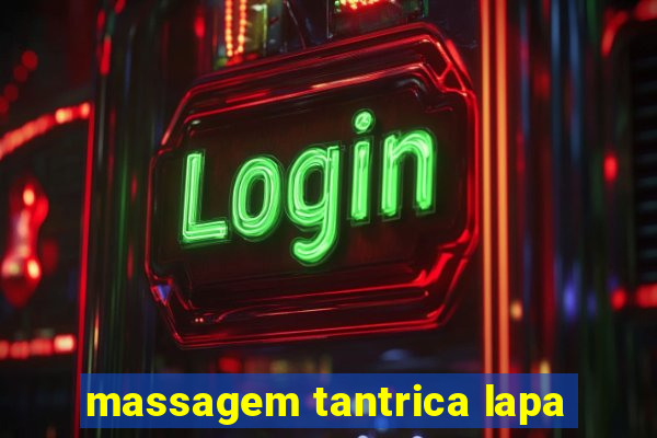 massagem tantrica lapa