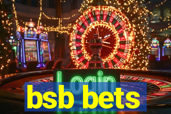 bsb bets