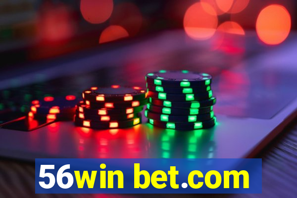 56win bet.com