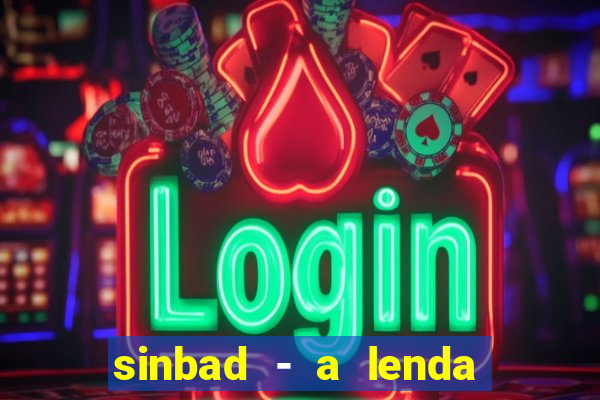sinbad - a lenda dos sete mares online dublado