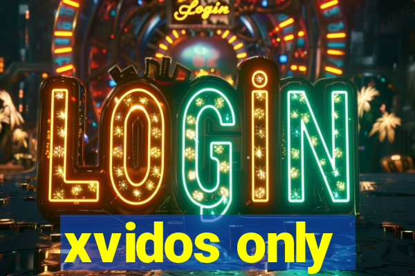 xvidos only