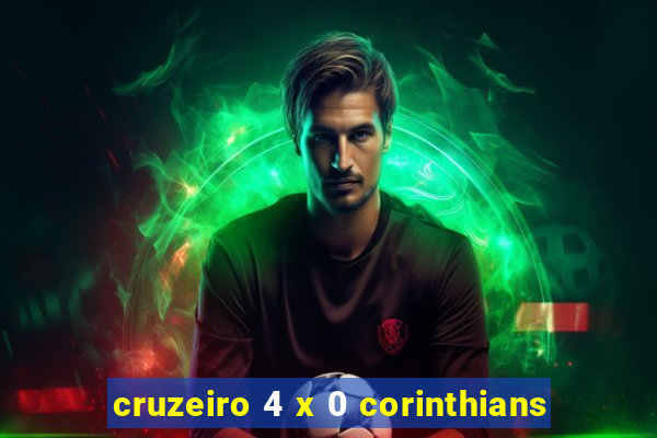 cruzeiro 4 x 0 corinthians