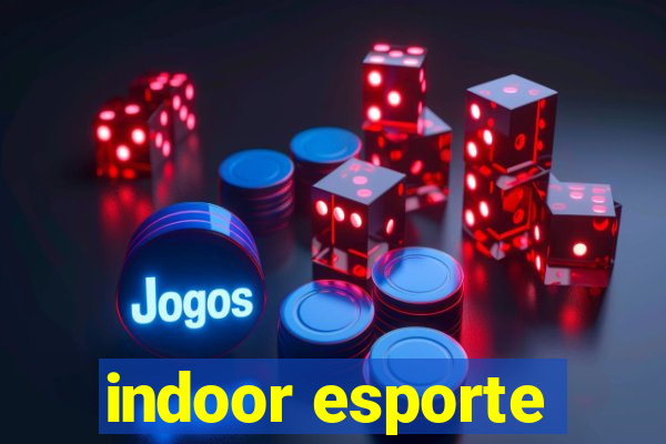 indoor esporte
