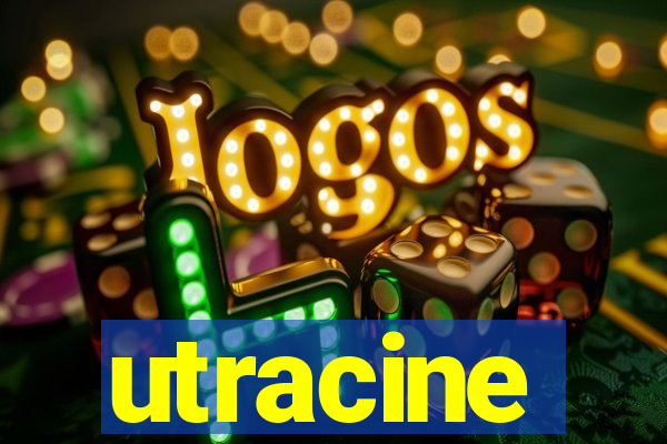 utracine